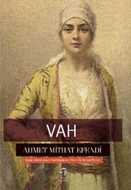 бесплатно читать книгу Vah автора Ахмет Мидхат