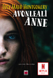 бесплатно читать книгу Avonleali Anne автора Люси Мод Монтгомери