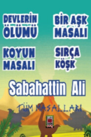 бесплатно читать книгу Sabahattin Ali Tüm Masalları автора Сабахаттин Али