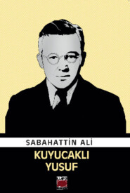 бесплатно читать книгу Kuyucaklı Yusuf автора Сабахаттин Али