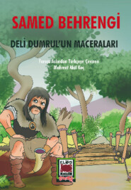 бесплатно читать книгу Deli Dumrul’un Maceraları автора Samed Behrengi
