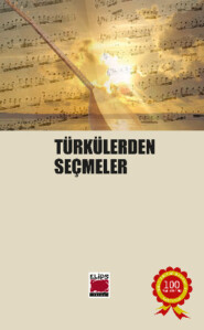 бесплатно читать книгу Türkülerden Seçmeler автора  Неизвестный автор