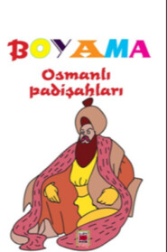 бесплатно читать книгу Boyama Osmanlı Padişahları автора  Неизвестный автор