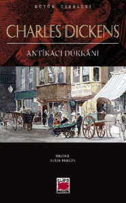 бесплатно читать книгу Antikacı Dükkânı автора Чарльз Диккенс