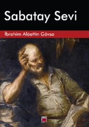 бесплатно читать книгу Sabatay Sevi автора İbrahim Alâettin Gövsa
