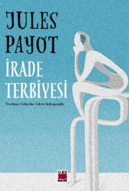 бесплатно читать книгу İrade Terbiyesi автора Jules Payot