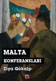 бесплатно читать книгу Malta Konferansları автора Зия Гёкальп