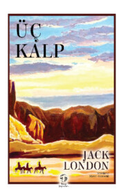 бесплатно читать книгу Üç Kalp автора Джек Лондон