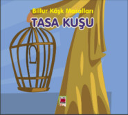 бесплатно читать книгу Tasa Kuşu-Billur Köşk Masalları автора  Неизвестный автор