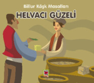 бесплатно читать книгу Helvacı Güzeli-Billur Köşk Masalları автора  Неизвестный автор