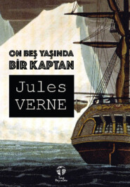 бесплатно читать книгу On Beş Yaşında Bir Kaptan автора Жюль Верн