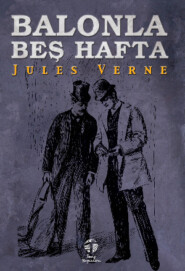бесплатно читать книгу Balonla Beş Hafta автора Жюль Верн