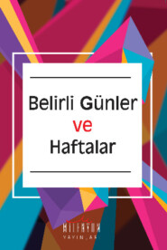 бесплатно читать книгу Belirli Günler ve Haftalar автора  Неизвестный автор