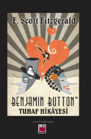 бесплатно читать книгу Benjamin Button’ın Tuhaf Hikâyesi автора Фрэнсис Фицджеральд