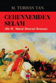 бесплатно читать книгу Cehennemden Selam автора M. Turhan Tan