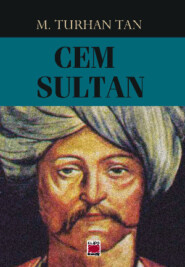 бесплатно читать книгу Cem Sultan автора M. Turhan Tan