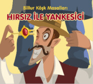 бесплатно читать книгу Hırsız ile Yan Kesici - Billur Köşk Masalları автора  Неизвестный автор