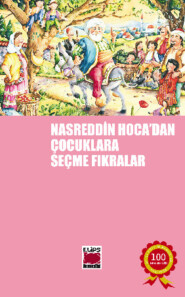 бесплатно читать книгу Nasreddin Hoca'dan Çocuklara Seçme Fıkralar автора  Неизвестный автор