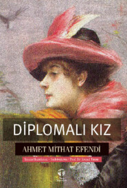 бесплатно читать книгу Diplomalı Kız автора Ахмет Мидхат