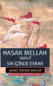 бесплатно читать книгу Hasan Mellah yahut Sır İçinde Esrar автора Ахмет Мидхат
