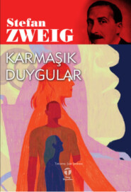 бесплатно читать книгу Karmaşık Duygular автора Стефан Цвейг