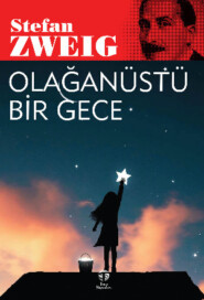 бесплатно читать книгу Olağanüstü Bir Gece автора Стефан Цвейг