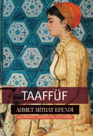 бесплатно читать книгу Taaffüf автора Ахмет Мидхат