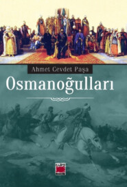 бесплатно читать книгу Osmanoğulları автора Ahmet Cevdet Paşa