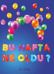 бесплатно читать книгу Bu Hafta Ne Oldu? автора  Неизвестный автор