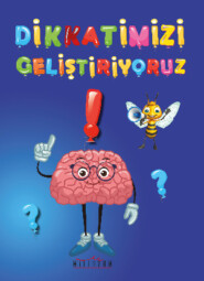 бесплатно читать книгу Dikkatimizi Geliştiriyoruz автора  Неизвестный автор