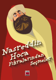 бесплатно читать книгу Nasreddin Hoca Fıkralarından Seçmeler автора  Неизвестный автор