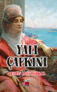 бесплатно читать книгу Yalı Çapkını автора Burhan Cahit Morkaya