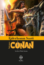 бесплатно читать книгу Ejderhanın Saati / Kahraman Conan автора Robert E. Howard