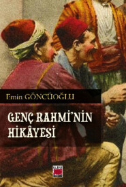 бесплатно читать книгу Genç Rahmi’nin Hikâyesi автора Emin Göncüoğlu
