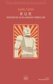 бесплатно читать книгу R.u.r. rossum’un uluslararası robotları автора Karel Čapek