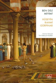 бесплатно читать книгу Ben deli miyim? автора Hüseyin Rahmi Gürpınar