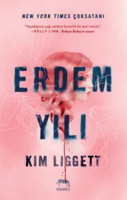 бесплатно читать книгу Erdem yılı автора Kim Liggett