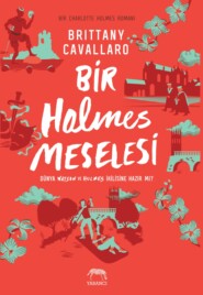 бесплатно читать книгу Bir holmes meselesi автора Cavallaro Brittany