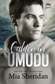бесплатно читать книгу Calder'ın umudu автора Мия Шеридан