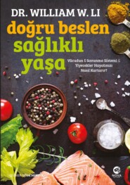 бесплатно читать книгу Doğru beslen sağlıklı yaşa автора William D. Li