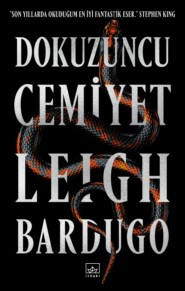 бесплатно читать книгу Dokuzuncu cemiyet автора Leigh Bardugo