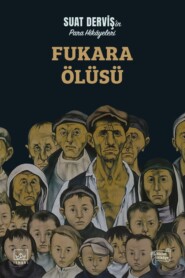 бесплатно читать книгу Fukara ölüsü автора Derviş Suat