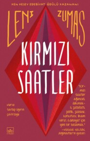 бесплатно читать книгу Kırmızı saatler автора Leni Zumas