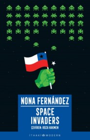 бесплатно читать книгу Space invaders: diktatörlüğün gölgesinde автора Nona Fernández Silanes