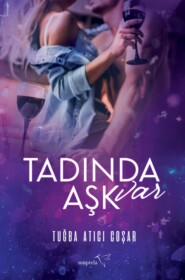 бесплатно читать книгу Tadında aşk var автора Tuğba Atıcı Coşar