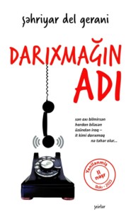 бесплатно читать книгу Darıxmağın adı автора Şəhriyar Del Gerani