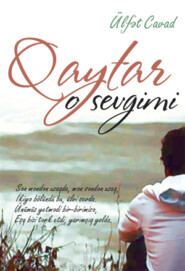 бесплатно читать книгу Qaytar o sevgimi автора Мамед Саид Ордубади