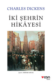 бесплатно читать книгу İki Şehrin Hikayesi автора Charles Dickens