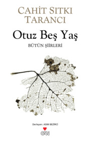 бесплатно читать книгу Otuz Beş Yaş автора Tarancı Cahit