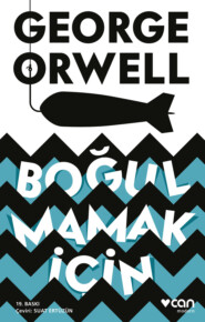 бесплатно читать книгу Boğulmamak İçin автора George Orwell
